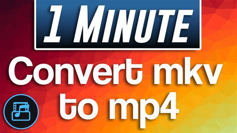 video converter mkv to mp4 hd